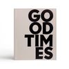 Printworks Photo Album-good Times-grey