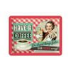 Nostalgic-Art Small Sign Have a coffee